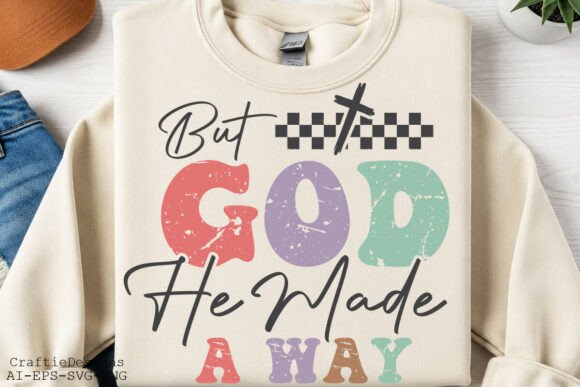 But God He Made a Way SVG: A Faithful T-Shirt Design Asset