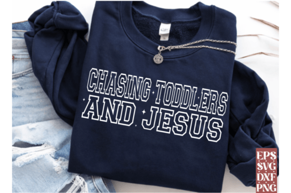 Christian Mom SVG,Chasing Jesus Graphics for T-Shirt Designs