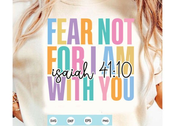 Fear Not Trendy Christian PNG for T-Shirt Designs and Graphics
