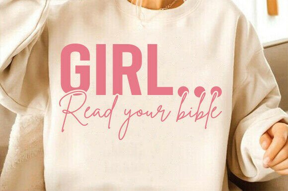 Girl Read Your Bible Png: A Versatile Graphic for T-Shirt Designs
