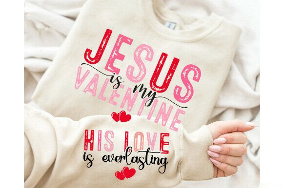 JESUS VALENTINE: His Love is Everlasting