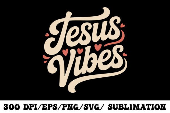 Jesus Vibes SVG: A Modern Graphic for Faithful T-Shirt Designs