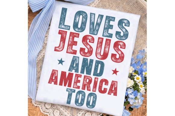Loves Jesus and America Too Svg, 4th Jul